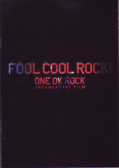 FOOL COOL ROCK! ONE OK ROCK DOCUMENTARY FILM(2014)Σ£Ƚ